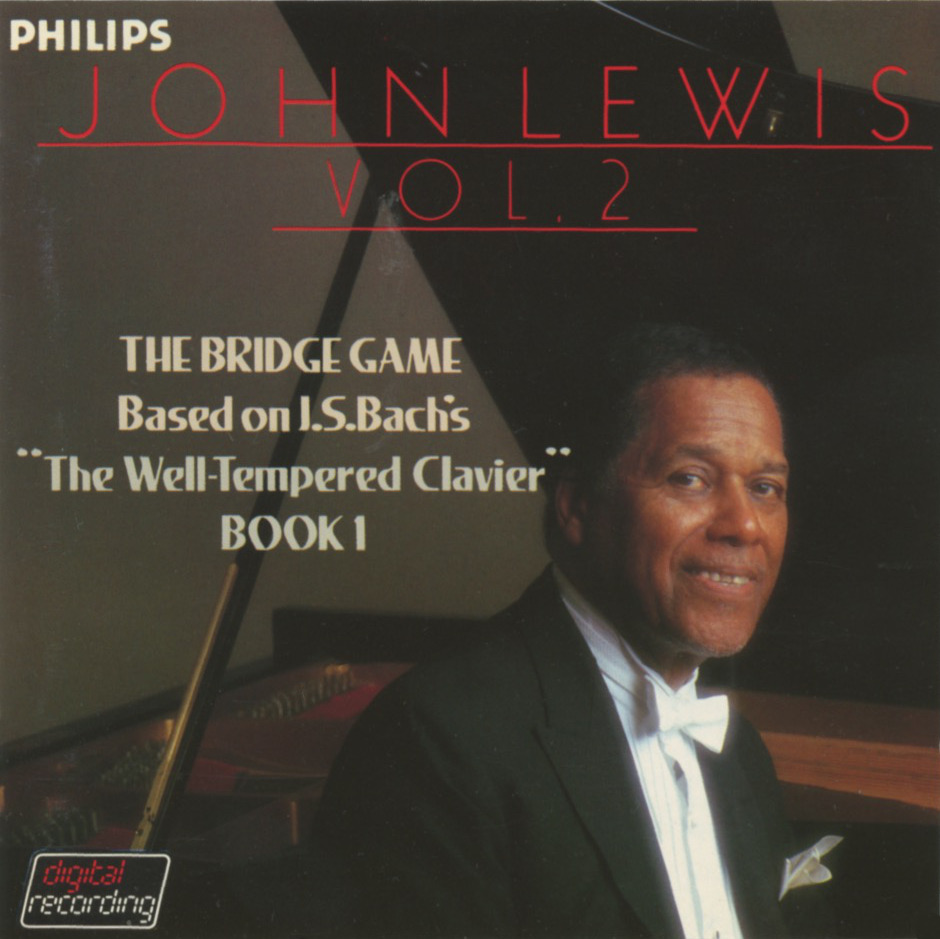 JOHN LEWIS VOL. 2 THE BRIDGE GAME Based on J.S.Bach’ “The Well-Tempered Clavier” BOOK 1